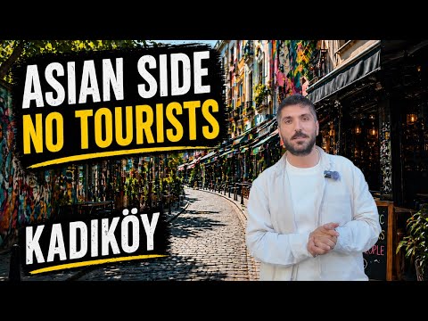 Asian Side Istanbul  | Kadıköy ( Where LOCALS Hang Out )