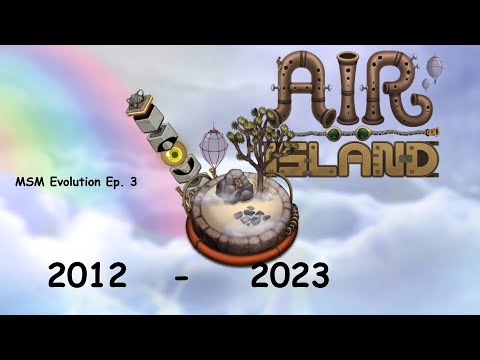 [ALL 12 UPDATES!] My Singing Monsters | Air Island Indicated (Evolution)