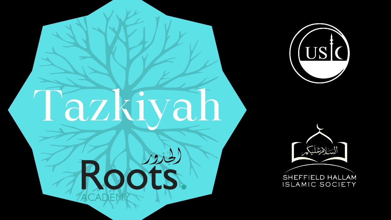 Tazkiyah by Roots, Lesson 1- The Heart & Spirituality