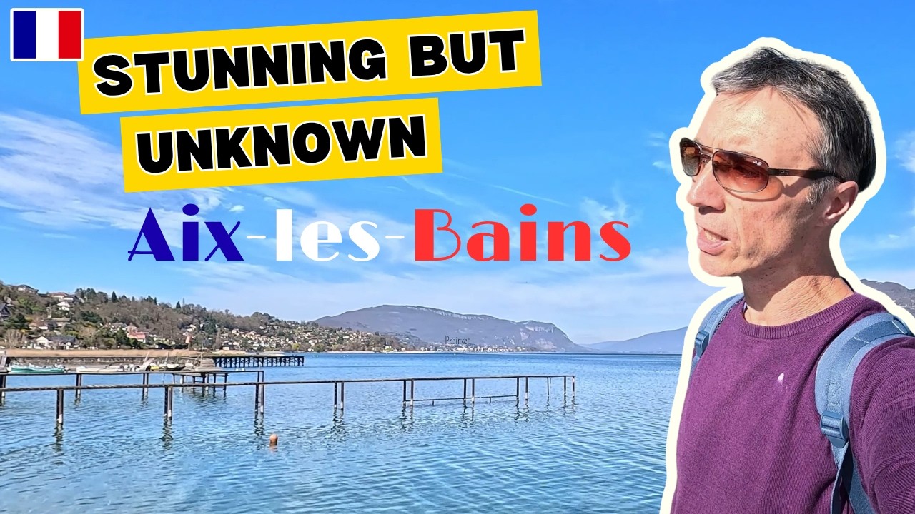 Aix-les-Bains and Lac du Bourget