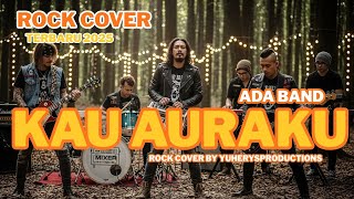 Download lagu YOU ARE MY AURA – Latest Rock Cover 2025 | Ada Band | by YuherysProductions mp3