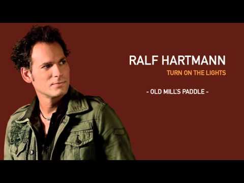 Ralf Hartmann - Old Mill's Paddle -