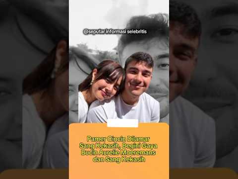 Aurelie Moeremans Dilamar Sang Pacar. So Sweet !#shorts #beritaterkini