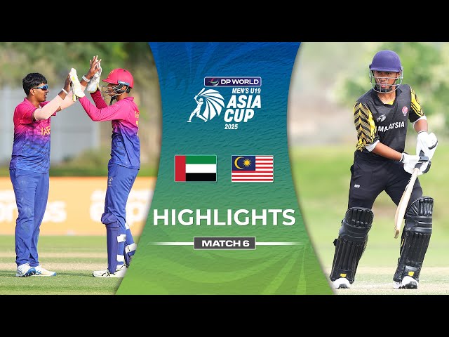 Match 6 | UAE U19 vs Malaysia U19 | Highlights | DP World Men’s U19 Asia Cup  2025