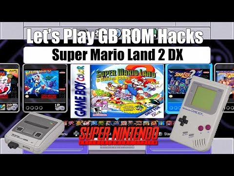 Let's Play GB ROM Hacks | Super Mario Land 2 DX | SNES Mini