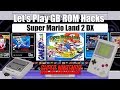 Let S Play GB ROM Hacks Super Mario Land 2 DX SNES Mini