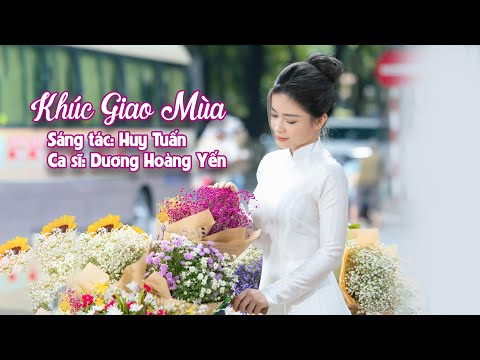 Khúc Giao Mùa | Dương Hoàng Yến | Minh Ngọc Studio