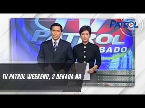 TV Patrol Weekend, 2 dekada na TV Patrol