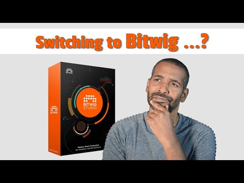 Switching to Bitwig ... ?