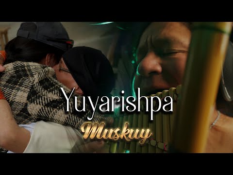 Muskuy | Yuyarishpa "VIDEO OFICIAL" #otavalo #ecuador #cultura #tradiciones #memories #folklore
