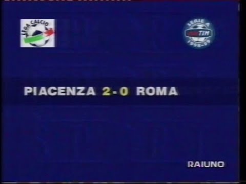 SERIE A 1998/1999: PIACENZA - ROMA 2-0