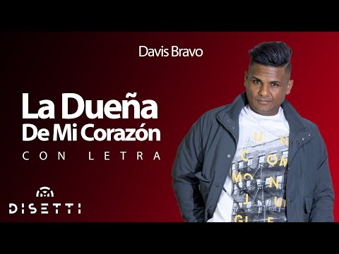 LA DUEÑA DE MI CORAZON- Davis Bravo (VIDEOLYRICS) - Salsa Romantica