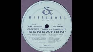 Electric Tease vs Mosquito ‎– Sensation (P&Z Remix) [HD]