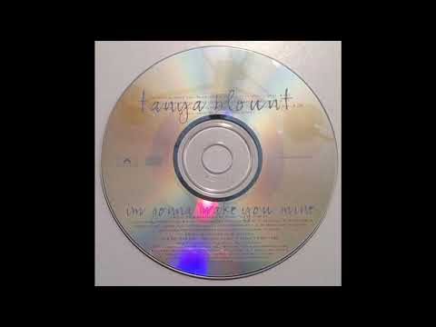 Tanya Blount - I'm Gonna Make You Mine (DJ Eddie F. Super Mix)