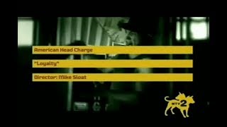 American Head Charge - Loyalty [Official Video]