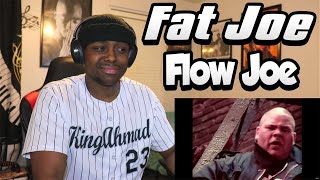 FIRE!!! Fat Joe - Flow Joe (REACTION)