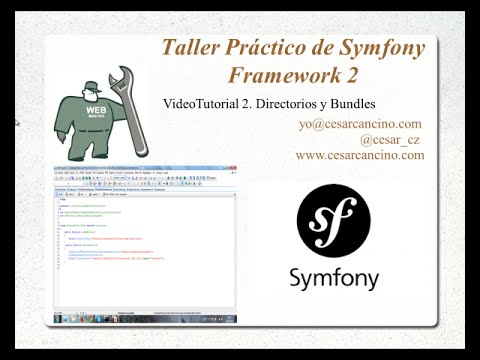 VideoTutorial 2 Taller Práctico de Symfony Framework 2 Directorios y Bundles