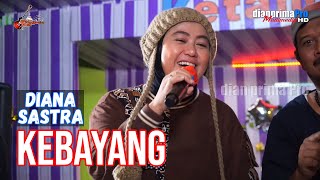 Download lagu KEBAYANG || DIANA SASTRA (GUESTAR DIANA SASTRA) mp3