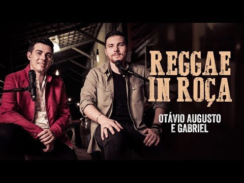 Otávio Augusto e Gabriel -  Reggae In Roça - Visual EP: Acústico e Rústico