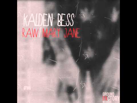 Kalden Bess - Mary Jane (Original Mix) [GF040]