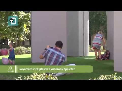 Híradó 2015-08-28 - Folyamatos felújítások a víztorony épületén