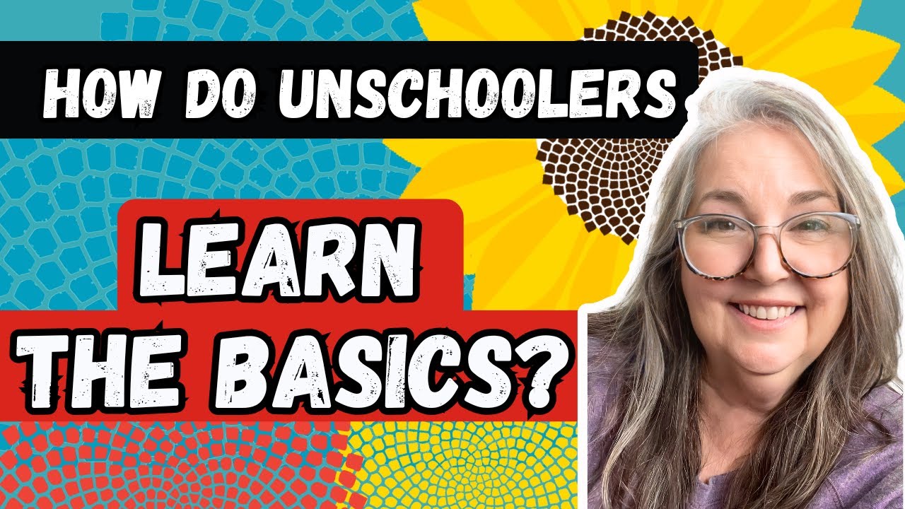 How Unschooling Homeschoolers Learn the Basics | Reading, Writing & Math Without Curriculum