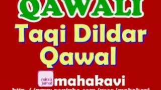 Qawali - Taqi Dildar Qawal - Uss Hussain Ibne Haider