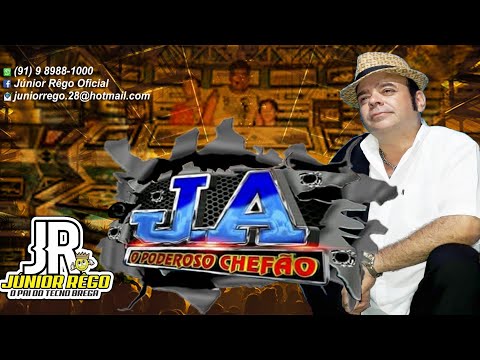 Júnior Rêgo - Poderoso Chefão J.A