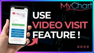 How To Use MyChart Video Visit Feature !