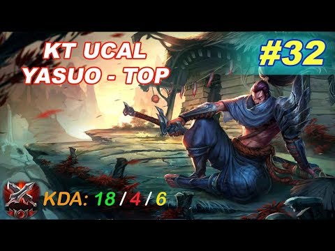 KT Ucal Yasuo Top Penta Kill - 18-4-6 - KR LOL Highlights