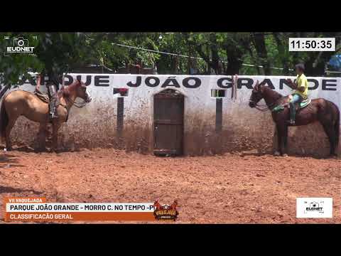 VII - VAQUEJADA DO PARQUE JOÃO GRANDE MORRO C. NO TEMPO - PI