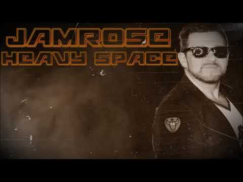 Jamrose -  Heavy Space
