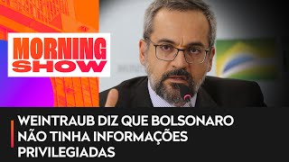 Weintraub traiu Bolsonaro?