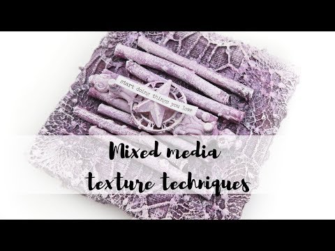 Mixed media texture techniques for beginners | Mixed media canvas