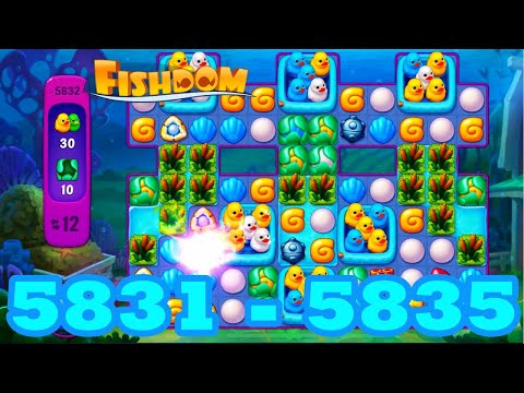Fishdom Level 5831 - 5835 HD Walkthrough | 3 match puzzle | gameplay | android | 5822 | 5833 | 5834