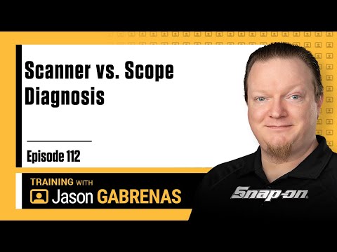 Scanner vs. Scope Diagnostics - Snap-on Live Training Episode 112