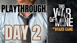 This War of Mine Board Game Campaign Playthrough | Day 2