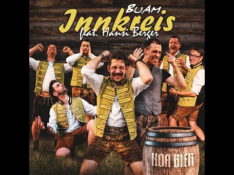 Innkreis Buam feat. Hansi Berger - Koa Bier 2023