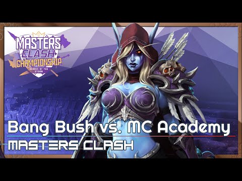 Bang Bush vs. MC Academy - Masters Clash - Heroes of the Storm 2022