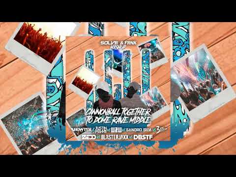 W&W vs. Justin Prime vs. Sandro Silva vs. Blasterjaxx - Cannonball To Dome Rave(SOLVE & FRNK Mashup)