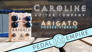 Video thumbnail for Caroline Guitar Company Arigato Phaser Vibrato - Pedal Empire by Pedal Empire
