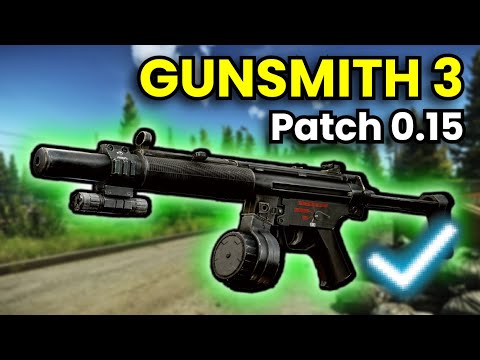 Gunsmith Part 3 - Patch 0.15 Guide | Escape From Tarkov