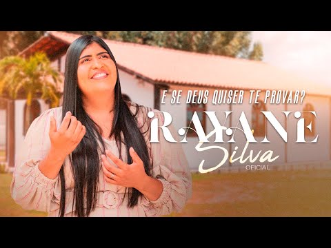E Se Deus Quiser Te Provar | Rayane Silva [Clipe Oficial]