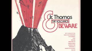 Jr. Thomas & The Volcanos - Burning Fire
