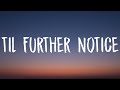 Travis Scott TIL FURTHER NOTICE Lyrics Ft James Blake 21 Savage