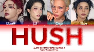 Download lagu HUSH - XLOV (Cover) Original by Miss A (미쓰에이) | Color Coded Lyrics (Han/Rom/Esp) mp3