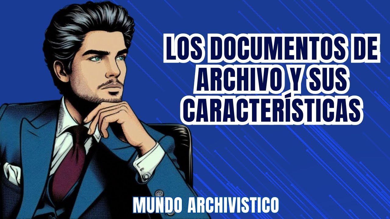 📂ARCHIVAL DOCUMENTS: TYPES, CHARACTERISTICS AND IMPORTANCE 📝💼