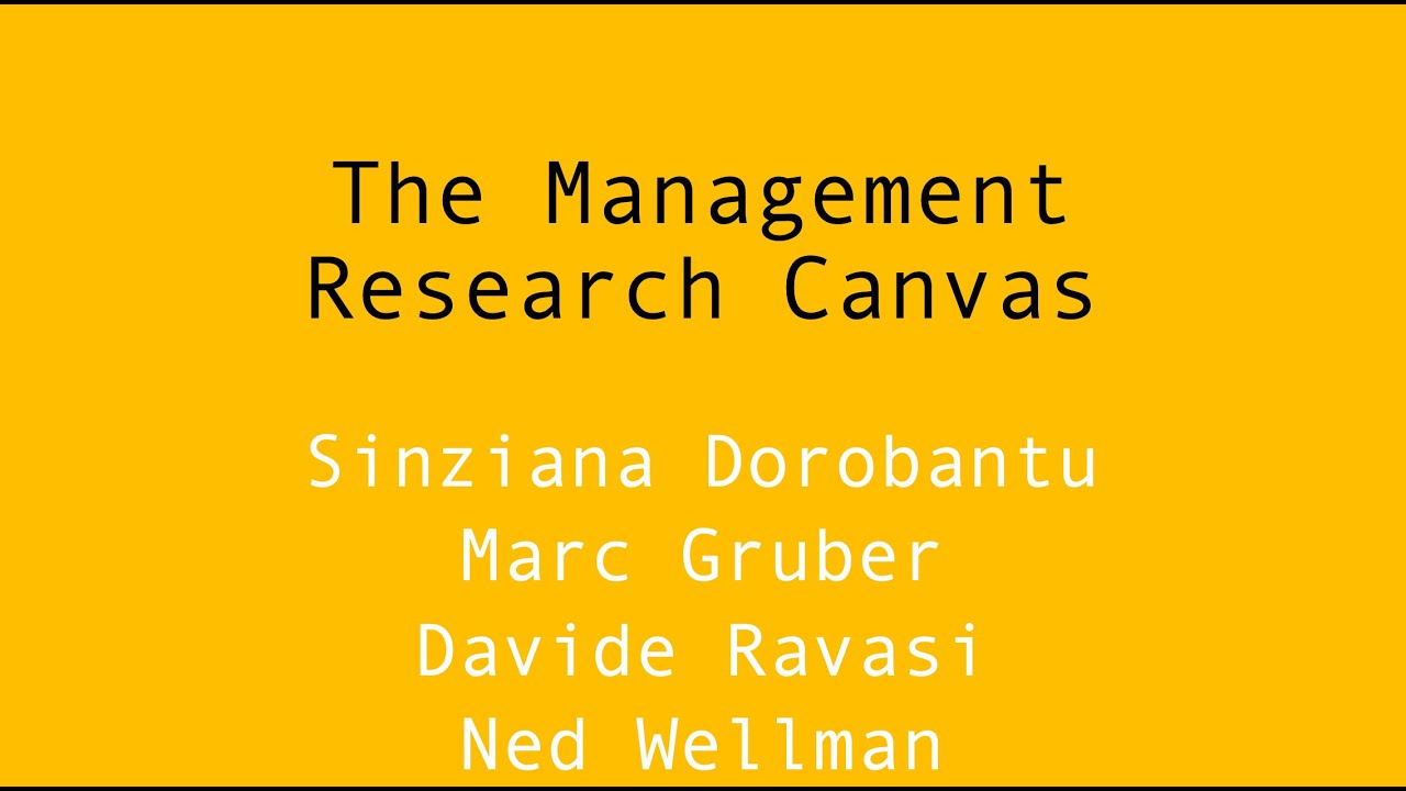 The Management Research Canvas: How to Conduct and Report Empirical Research