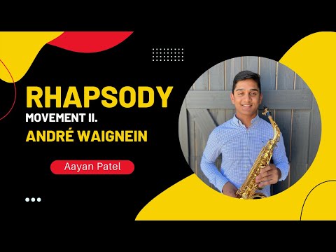 Rhapsody II. by André Waignein | Aayan Patel