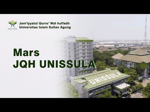 Mars JQH (Jamiyyatul Qurra' Wal Hufadz) UNISSULA